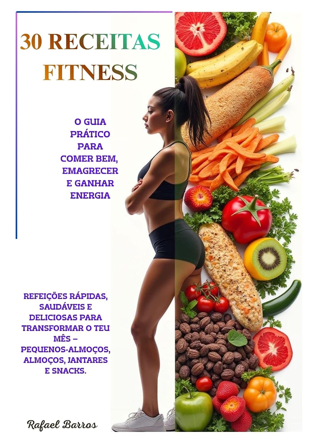 ler totalmente 30 Receitas Fitness: O Guia Prático para Comer Bem, Emagrecer e Ganhar Energia