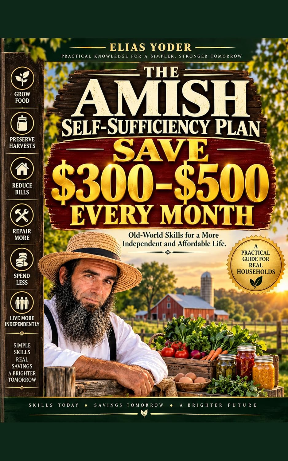 ler totalmente THE AMISH SELF-SUFFICIENCY PLAN SAVE $300–$500 EVERY MONTH: Old-World Skills for a More Independent and Affordable Life. (English Edition)