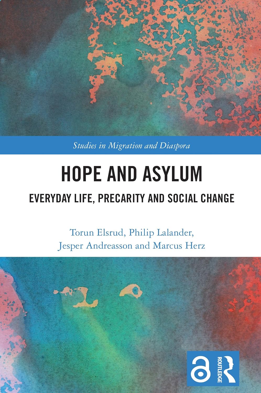 capítulo por capítulo baixar Hope and Asylum: Everyday Life, Precarity and Social Change (Studies in Migration and Diaspora) (English Edition)