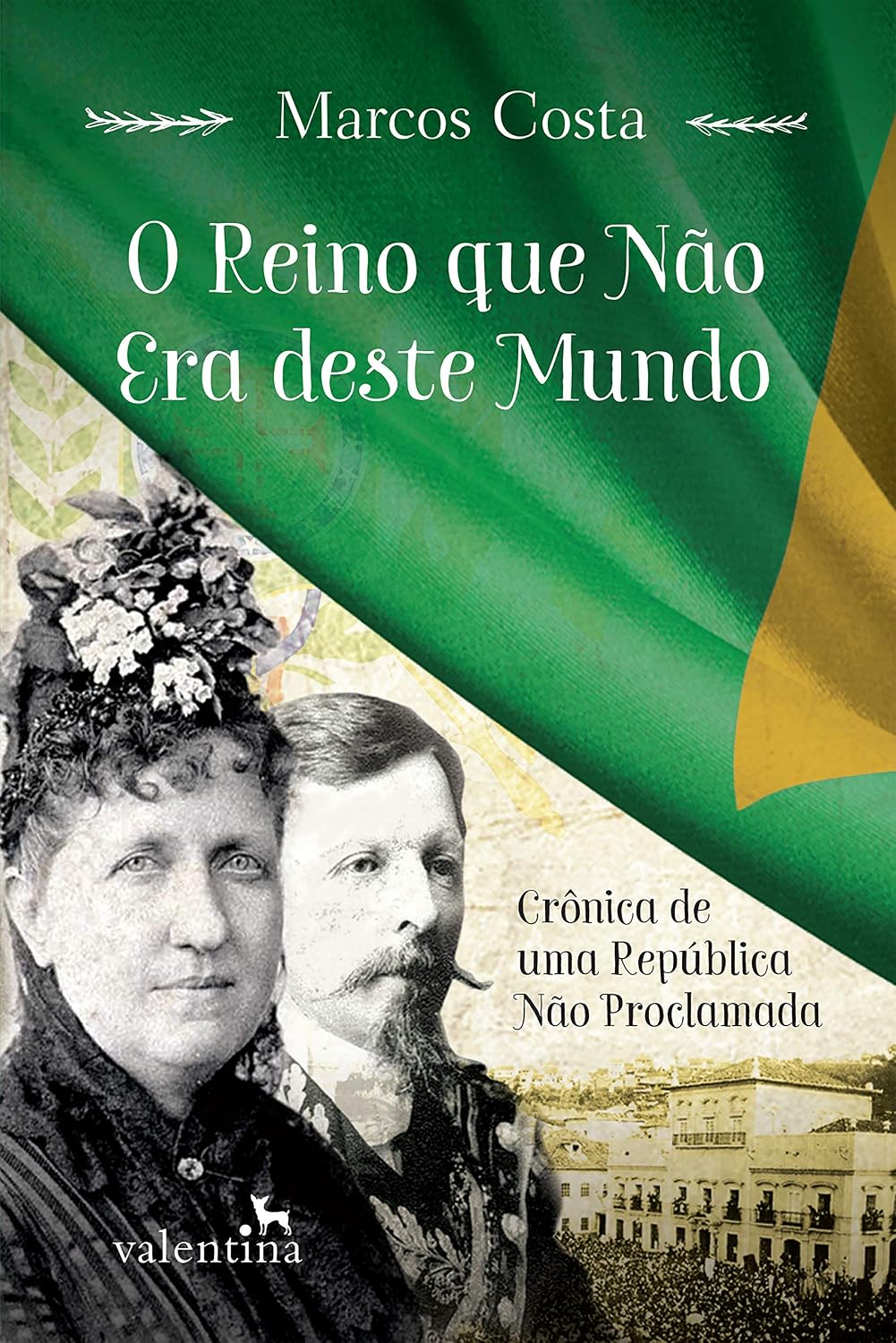 ler totalmente O reino que não era deste mundo: Crônica de uma República Não Proclamada