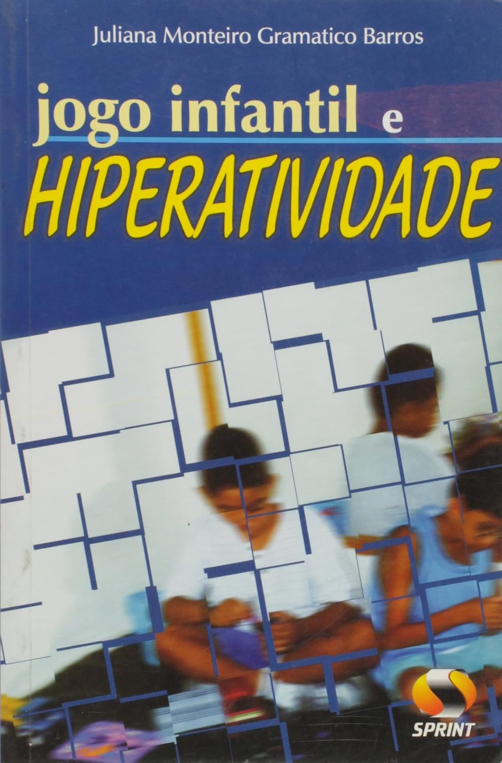 Jogo infantil e hiperatividade baixar o livro de graça