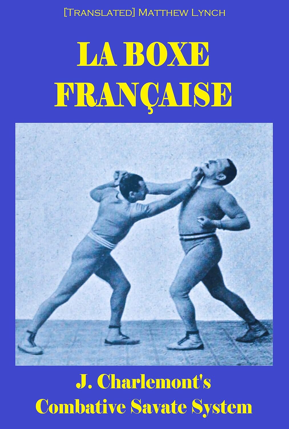 ler totalmente LA BOXE FRANÇAISE: J. Charlemont's combative Savate method (English Edition)