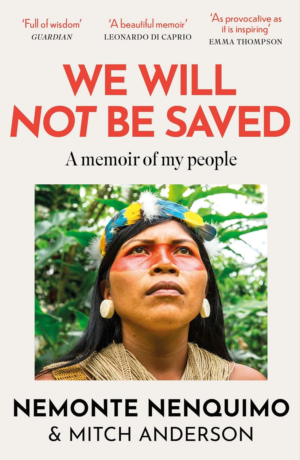 We Will Not Be Saved: A memoir of hope and resistance in the Amazon rainforest (Reese Witherspoon's Book Club Pick) (English Edition) baixar o livro de graça