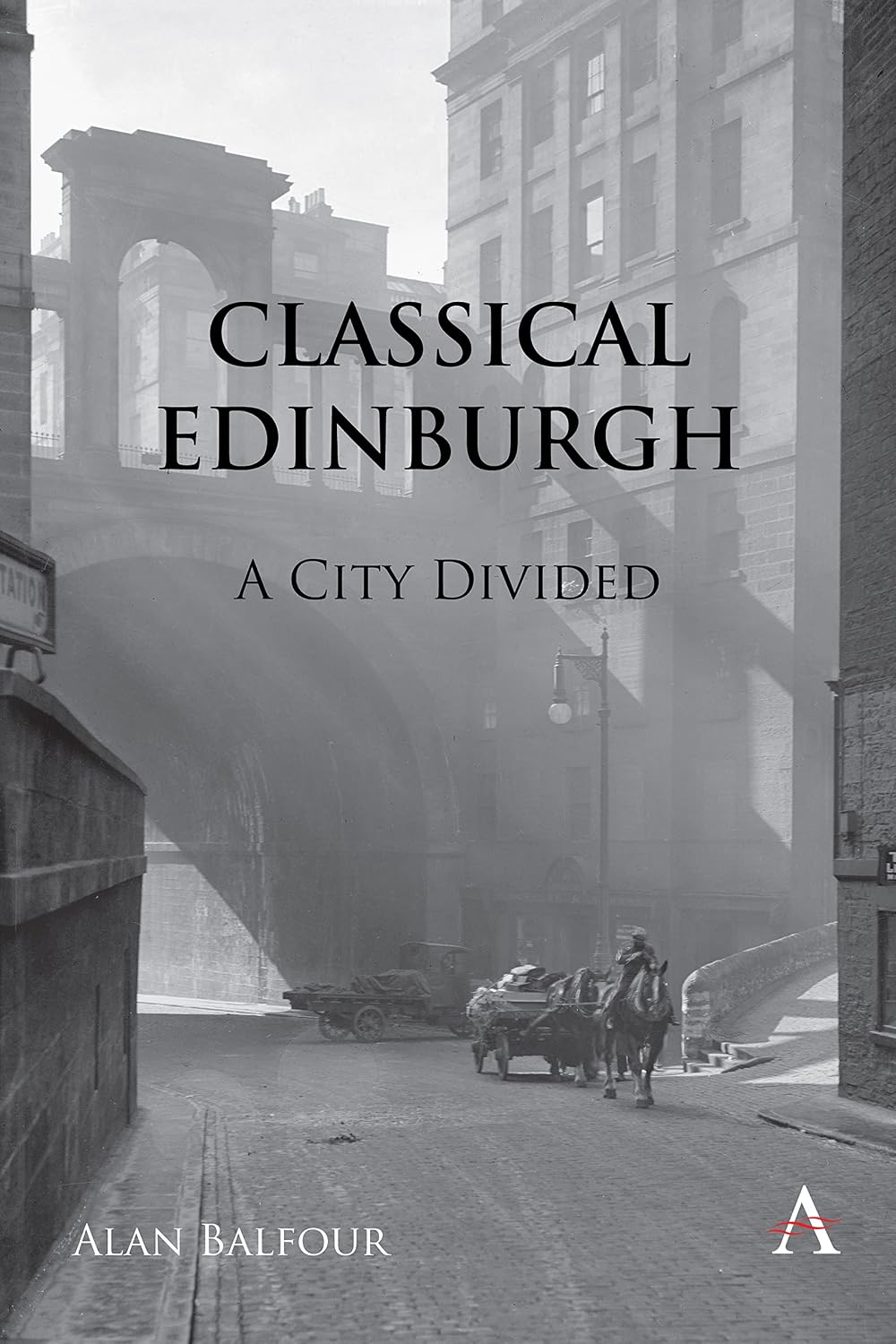 ler totalmente Classical Edinburgh: A City Divided (English Edition)