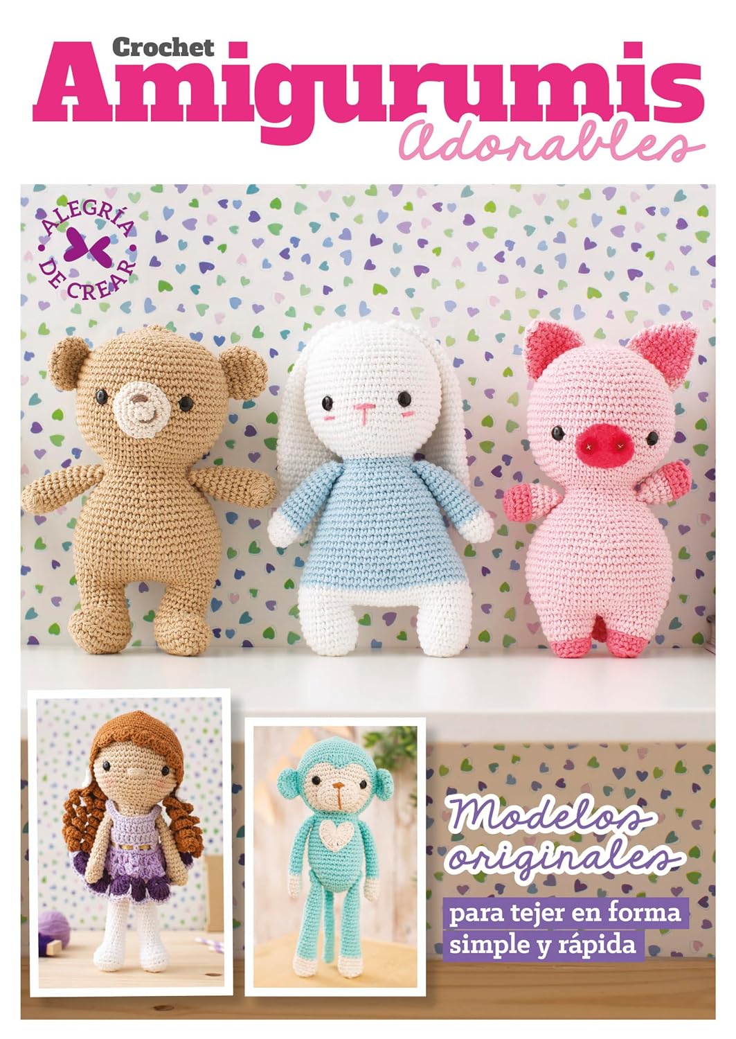 Crochet Amigurumis adorables: Modelos originales para tejer en forma simple y rápida (Spanish Edition) baixar livro de graça