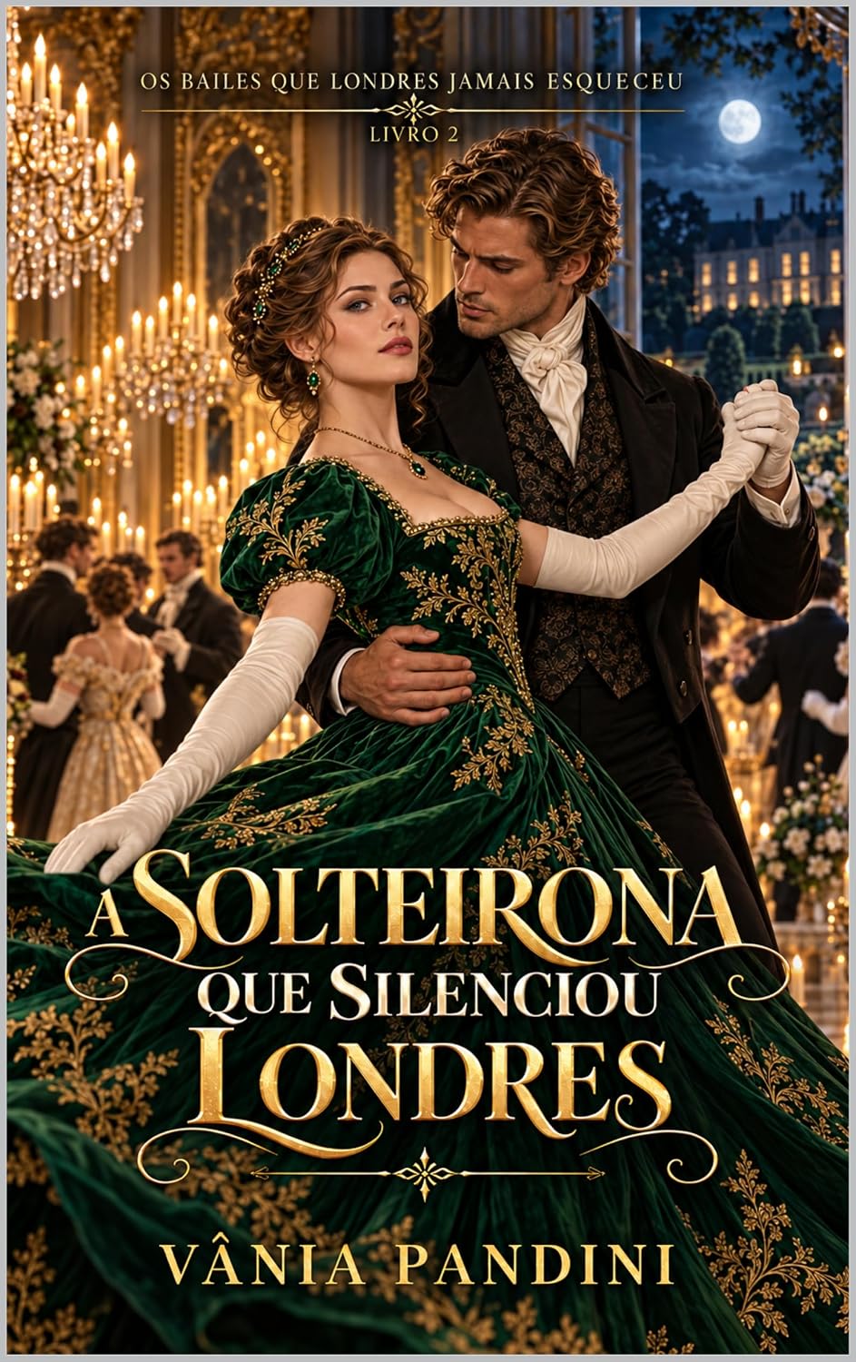 A Solteirona que Silenciou Londres (Os Bailes que Londres Jamais Esqueceu Livro 2) baixar o livro de graça