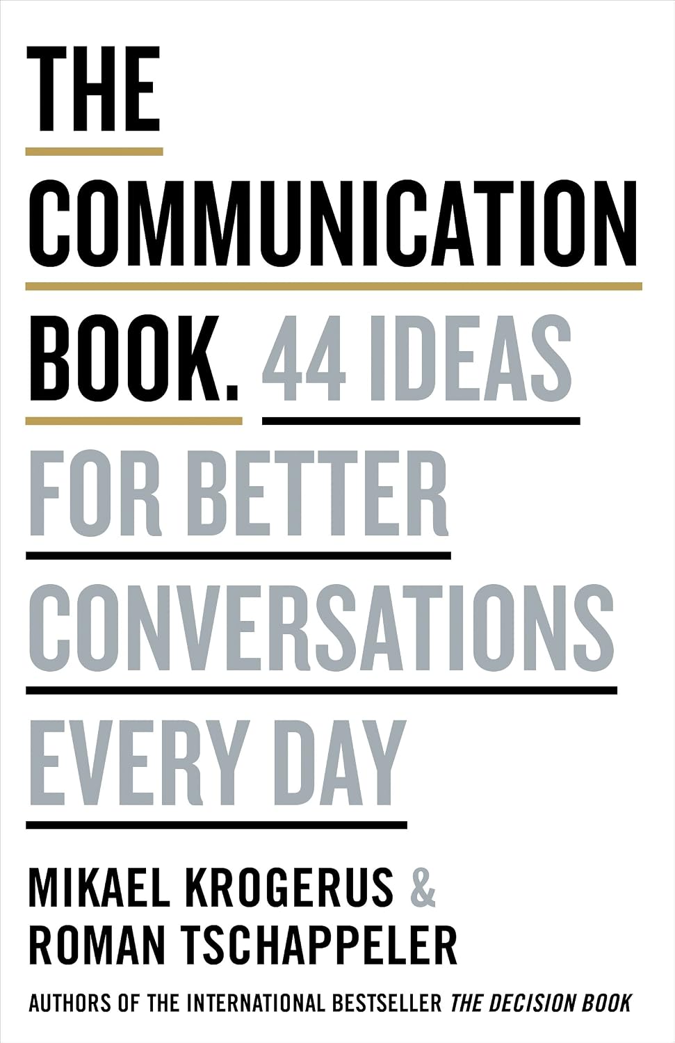 The Communication Book: 44 Ideas for Better Conversations Every Day (English Edition) baixar livro de graça