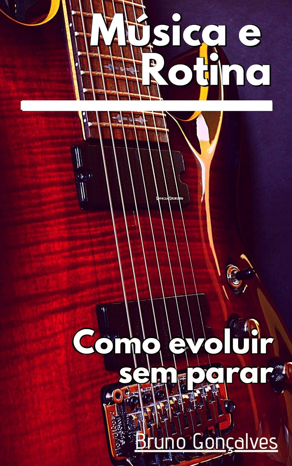 ler totalmente Música e Rotina: Como Evoluir sem Parar