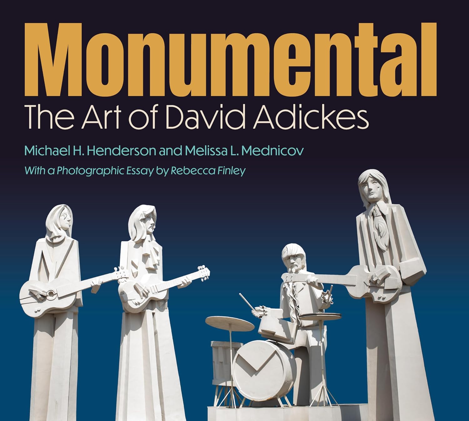 Monumental: The Art of David Adickes (Sara and John Lindsey Series in the Arts and Humanities) (English Edition)