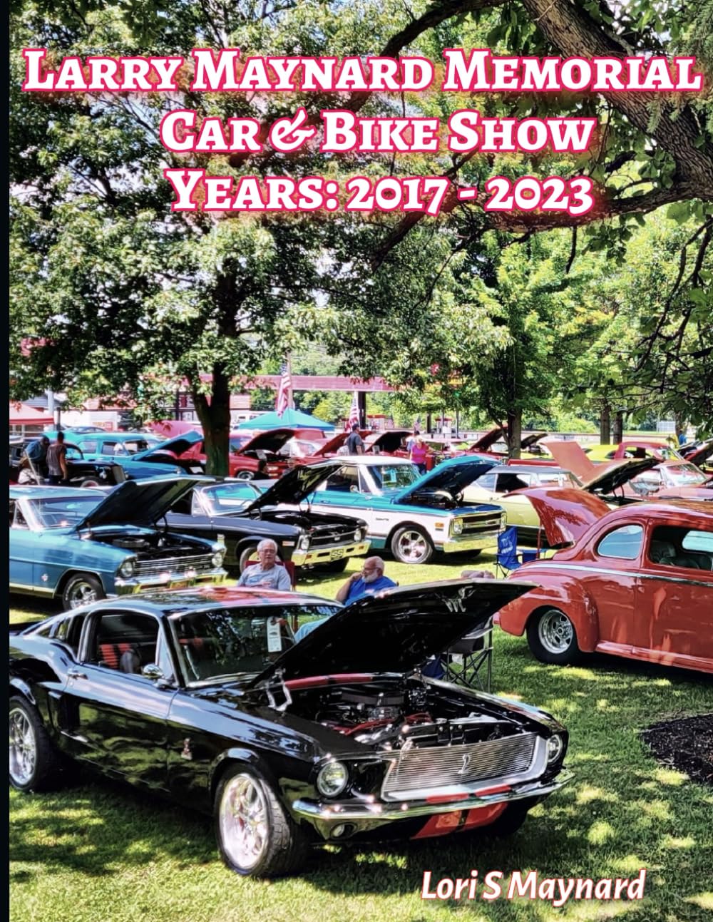 ler totalmente Larry Maynard Memorial Car & Bike Show: Years 2017-2023