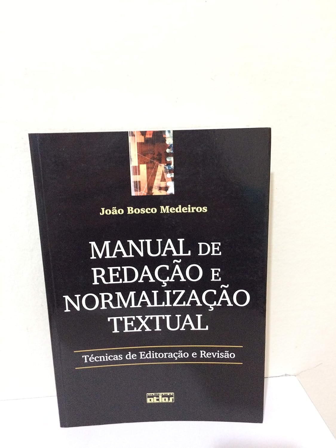 Manual De Redação E Normalização Textual: Técnicas De Editoração E Revisão