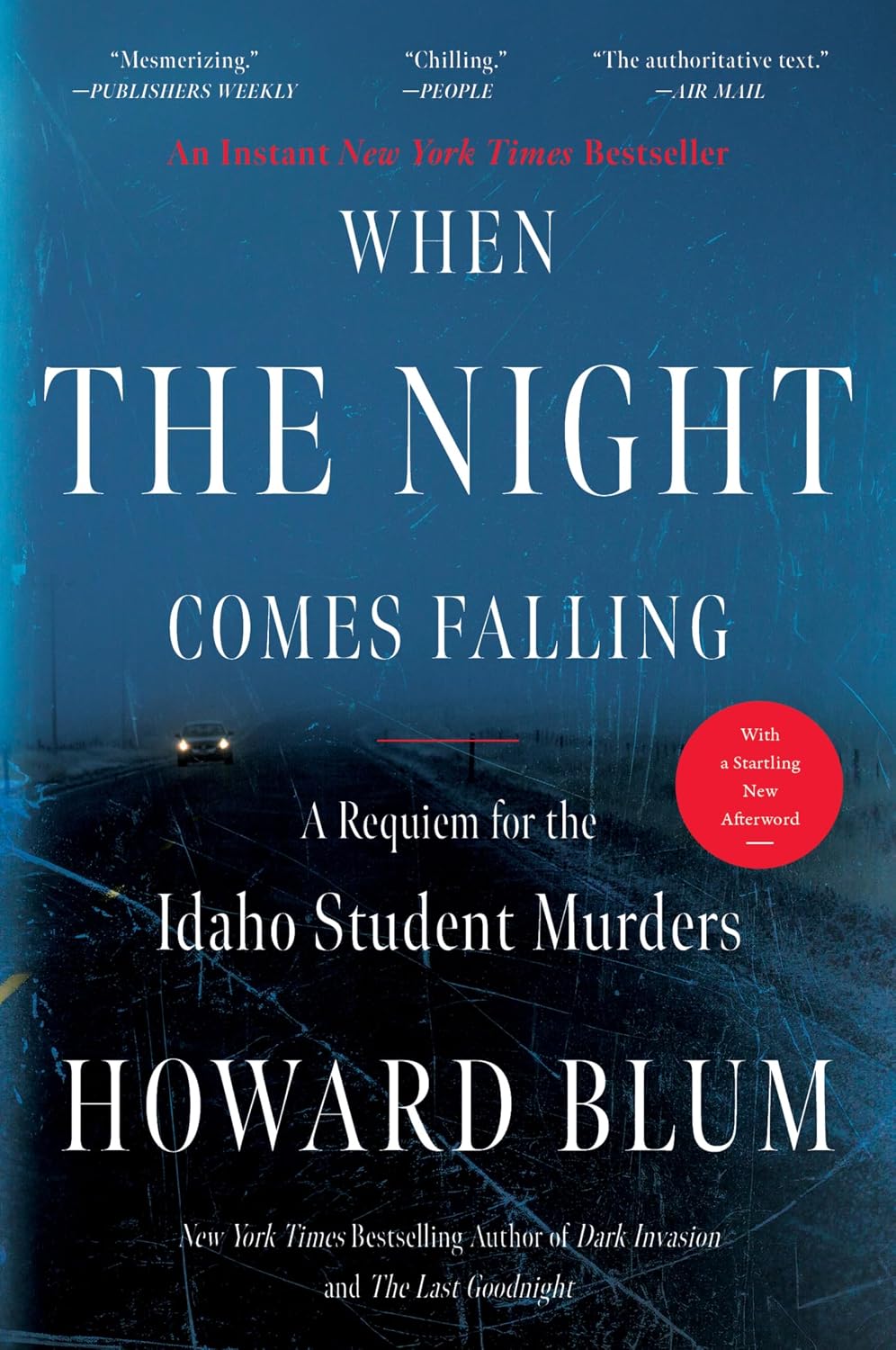 When the Night Comes Falling: The Definitive True Crime Investigation into the Idaho Student Murders (English Edition)