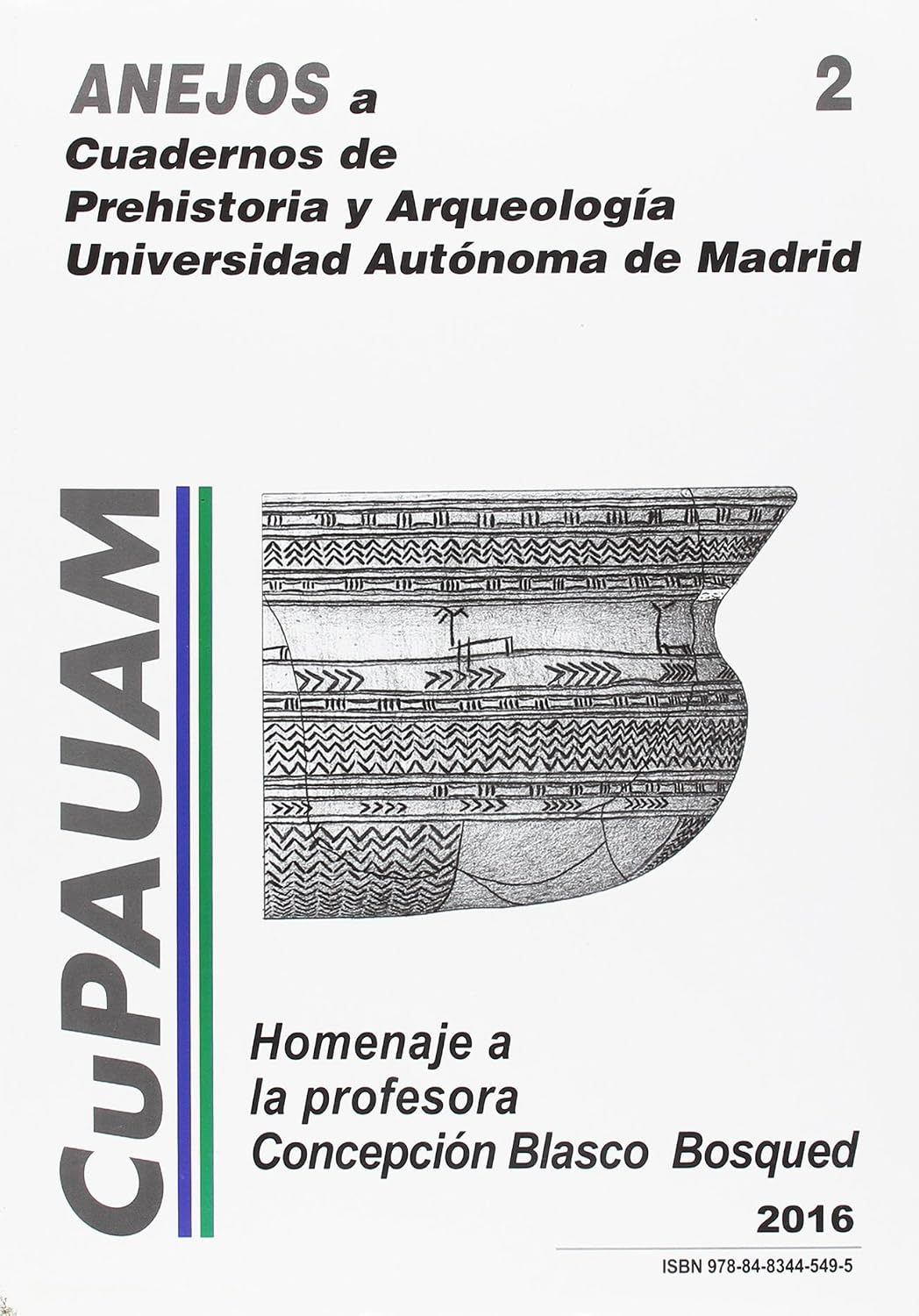Anejos a cuadernos de prehistoria y arqueología nº 2: Homenaje a la Profesora Concepción Blasco Bosqued baixar o livro de graça
