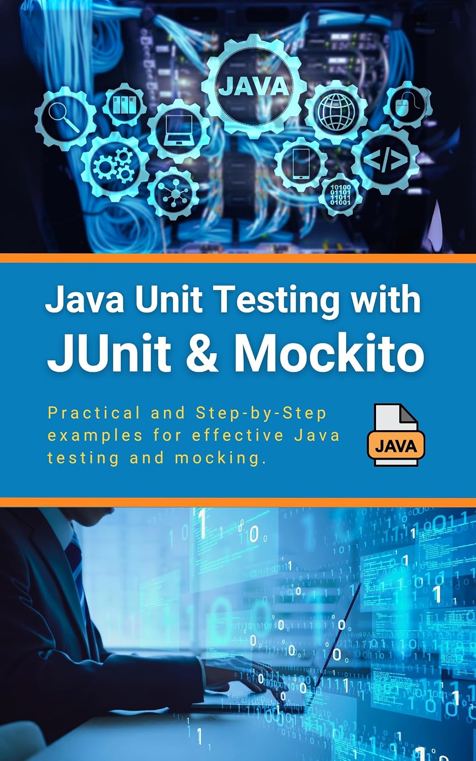 Java Unit Testing with JUnit & Mockito: Practical and Step-by-Step examples for effective Java testing and mocking (English Edition) baixar o livro de graça