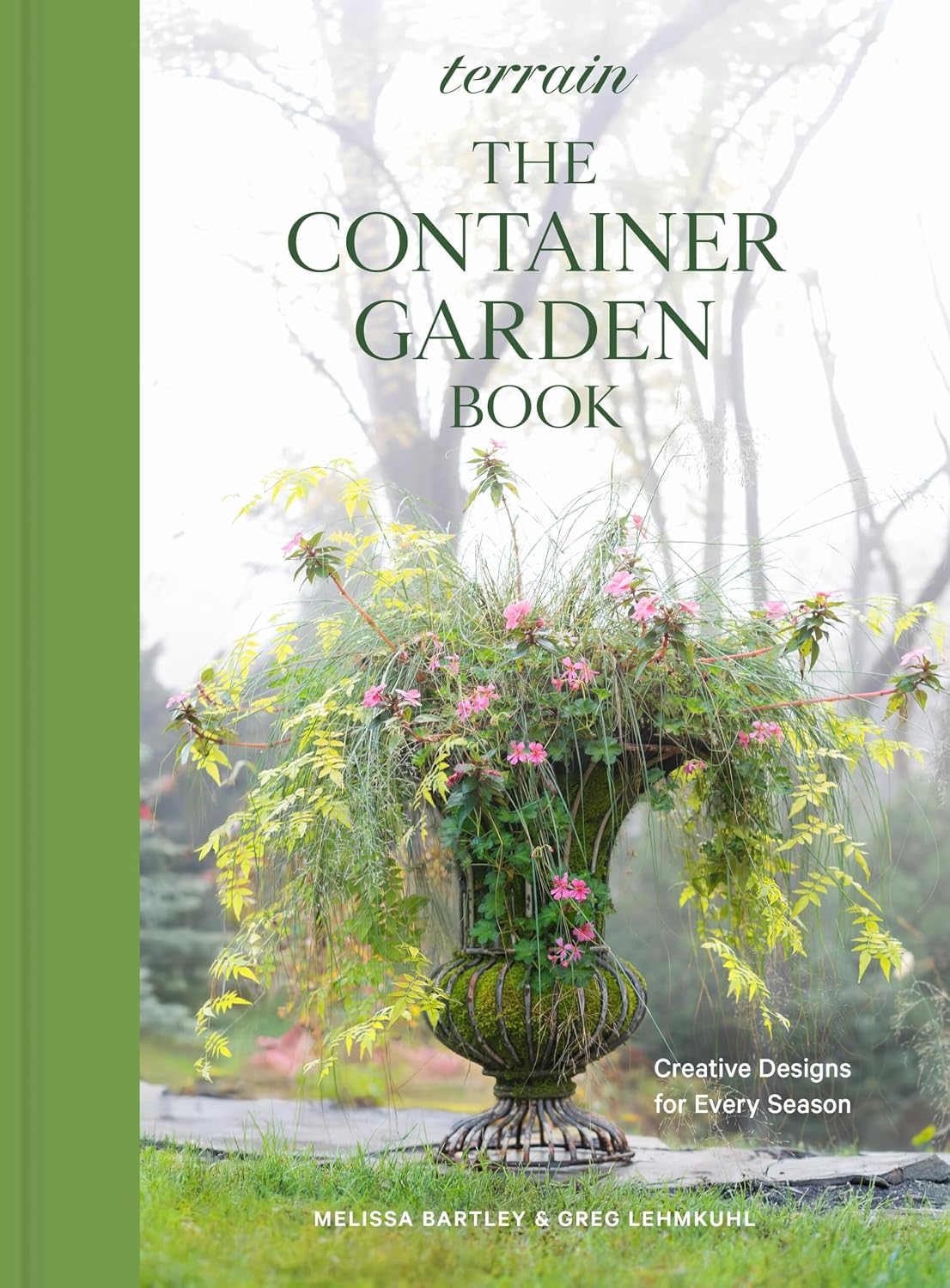 Terrain: The Container Garden Book: Creative Designs for Every Season (English Edition)