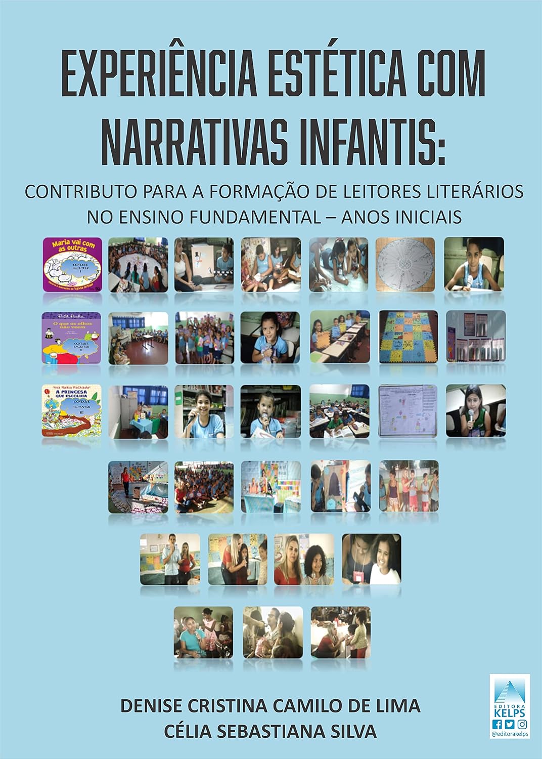 Experiência Estética com Narrativas Infantis:: contributo para a formação de leitores literários no Ensino Fundamental – Anos Iniciais | Narrativas infantis... leitores literários nos anos iniciais baixar o livro de graça
