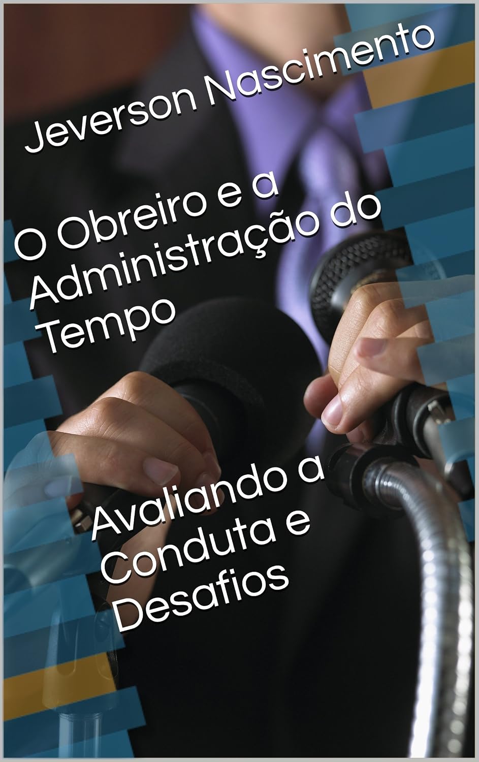 O Obreiro e a Administração Pessoal baixar livro de graça