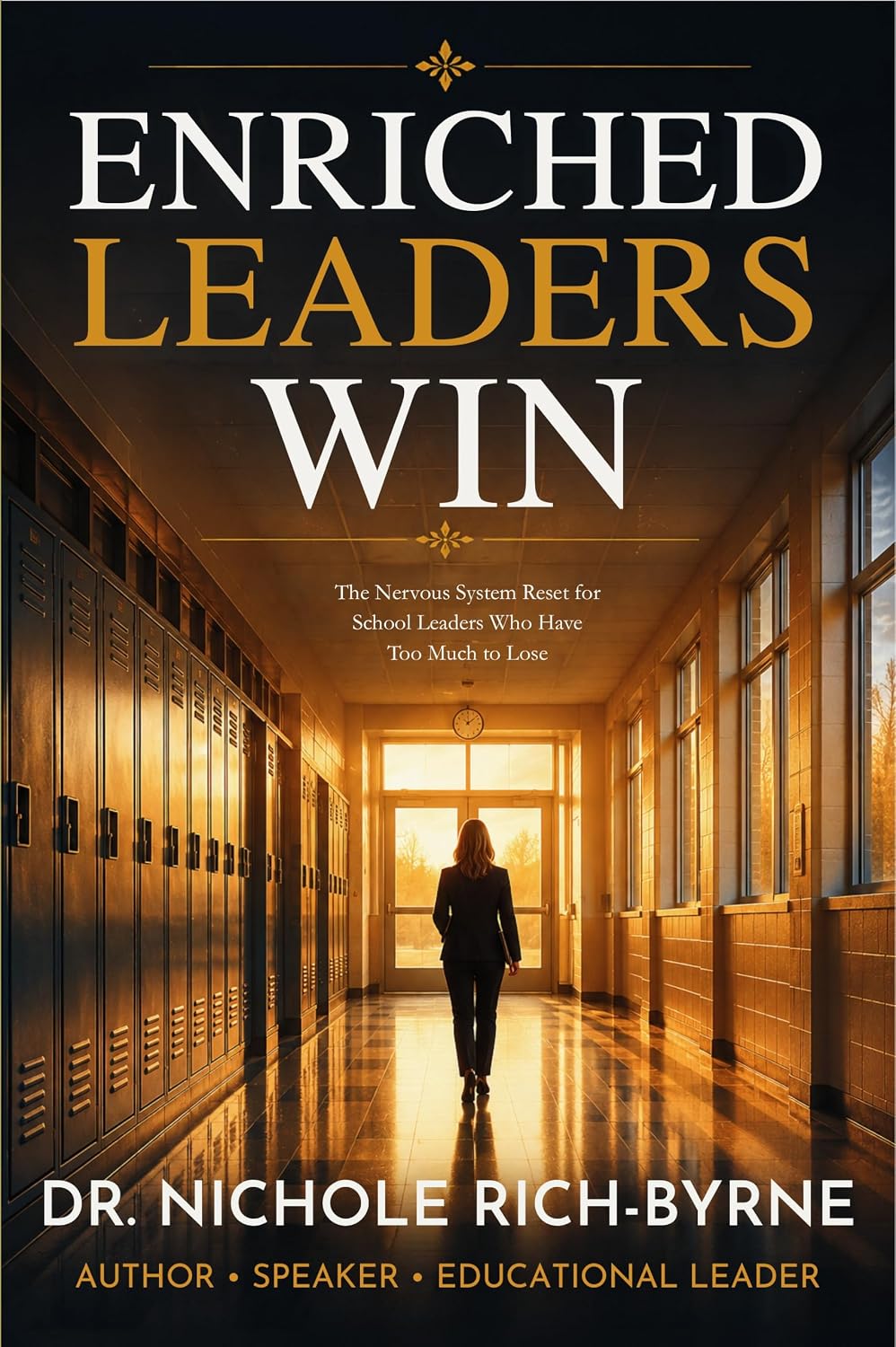 ENRICHED LEADERS WIN: The Nervous System Reset for School Leaders Who Have Too Much to Lose (English Edition) baixar o livro de graça
