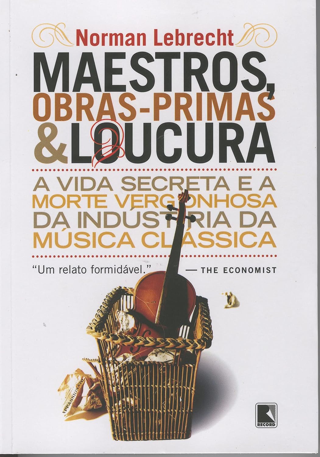 Maestros, obras-primas e loucuras