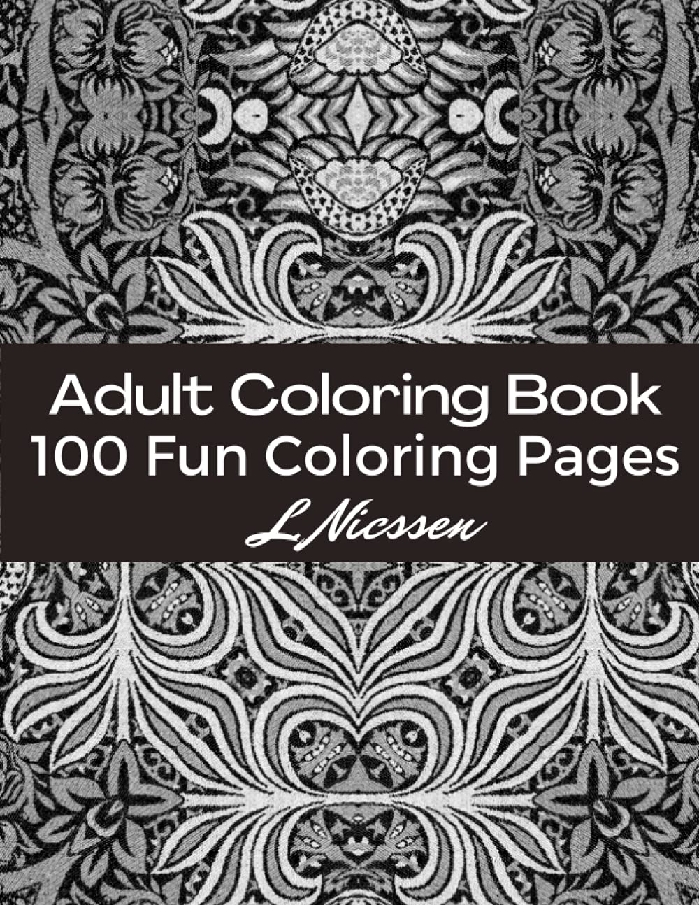 100 Fun Coloring Pages Adult Coloring Book: Amazingly Fun & Relaxing Print Patterns baixar o livro de graça