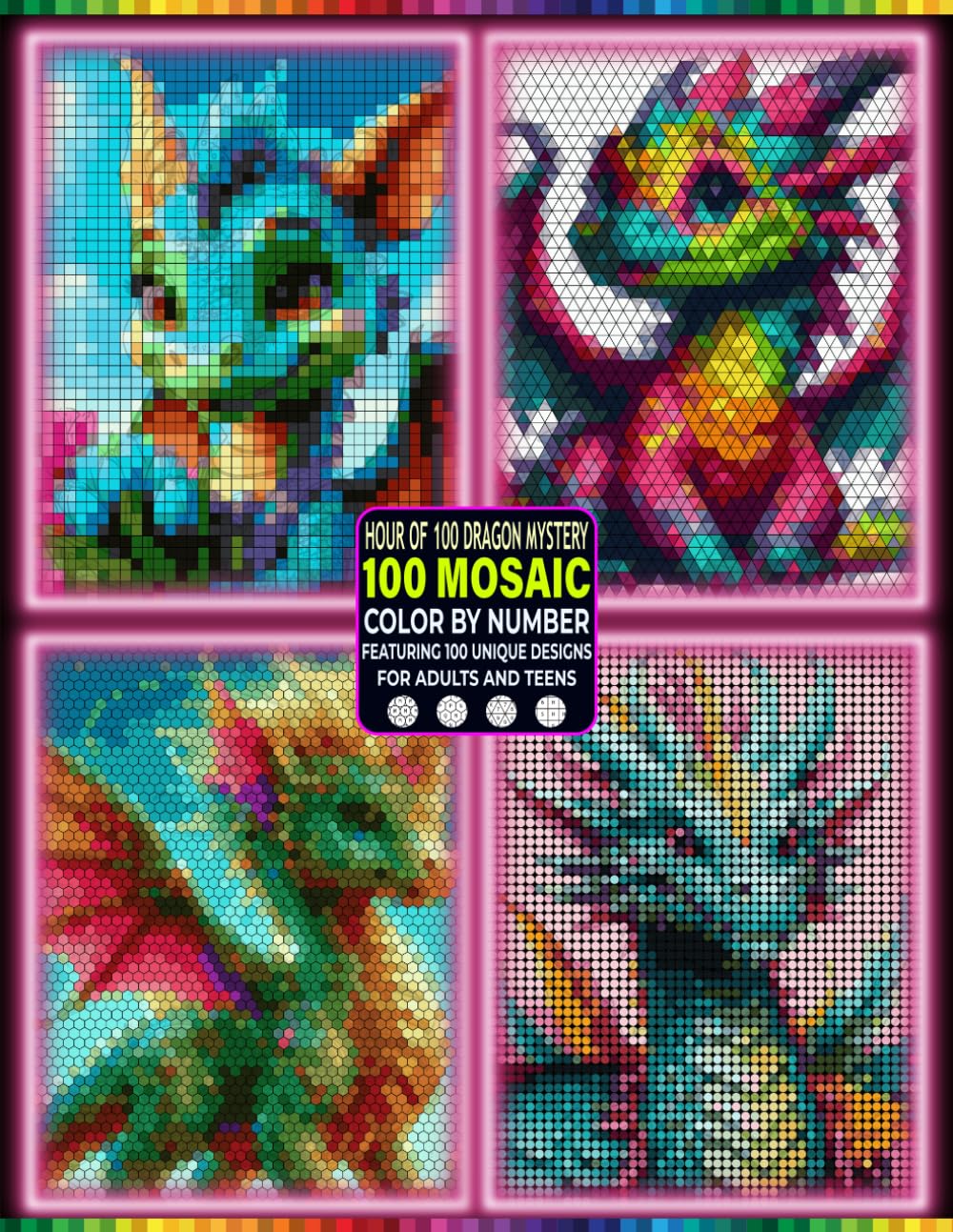capítulo por capítulo baixar 100 Mystery Dragons Color by Number: 100 Hidden Dragon Portraits in Rectangle, Triangle, Hexagon & Round Mosaics with Master Color Palette Relaxing Color by Number Book for Adults and Teens.