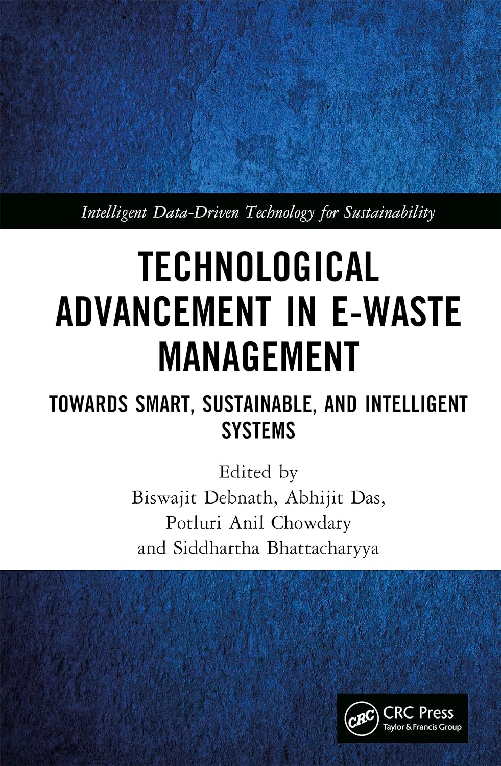 ler totalmente Technological Advancement in E-waste Management: Towards Smart, Sustainable, and Intelligent Systems (Intelligent Data-Driven Technology for Sustainability) (English Edition)
