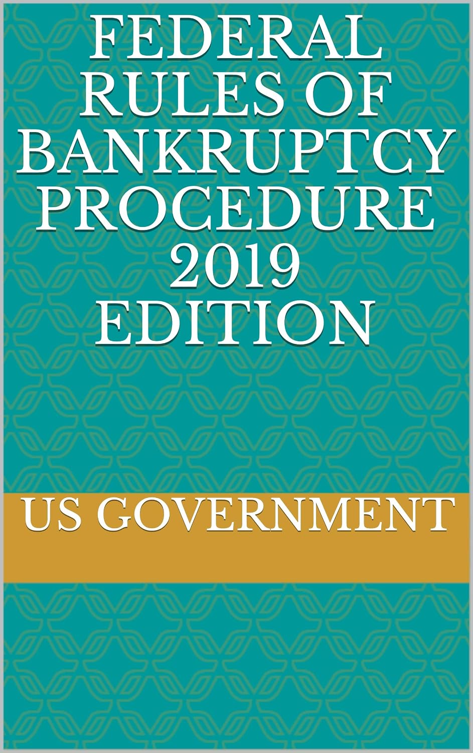 FEDERAL RULES OF BANKRUPTCY PROCEDURE 2019 EDITION (English Edition) baixar livro de graça