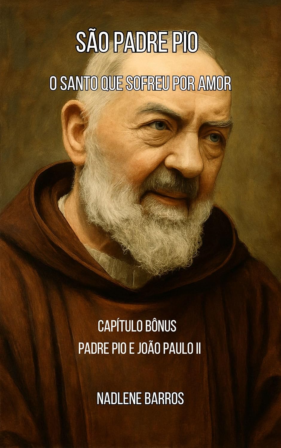 capítulo por capítulo baixar São Padre Pio: O Santo que Sofreu por Amor (OS SANTOS DE TODO DIA)