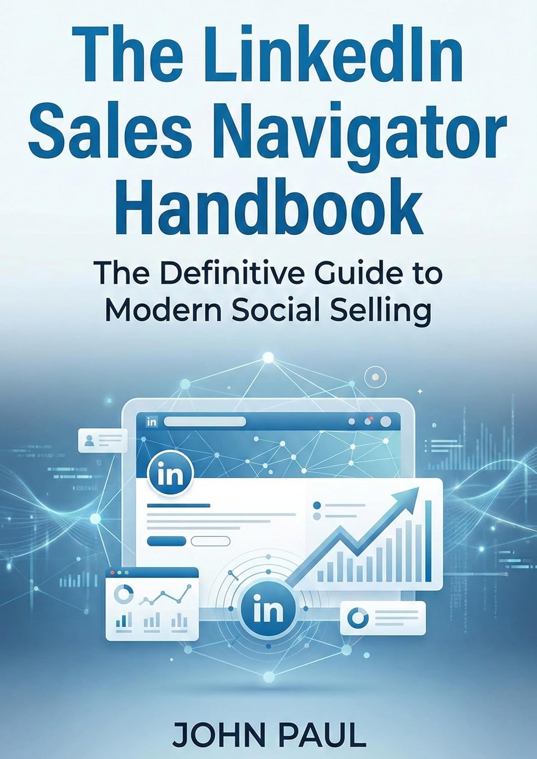 The LinkedIn Sales Navigator Handbook: The Definitive Guide to Modern Social Selling (English Edition) baixar livro de graça