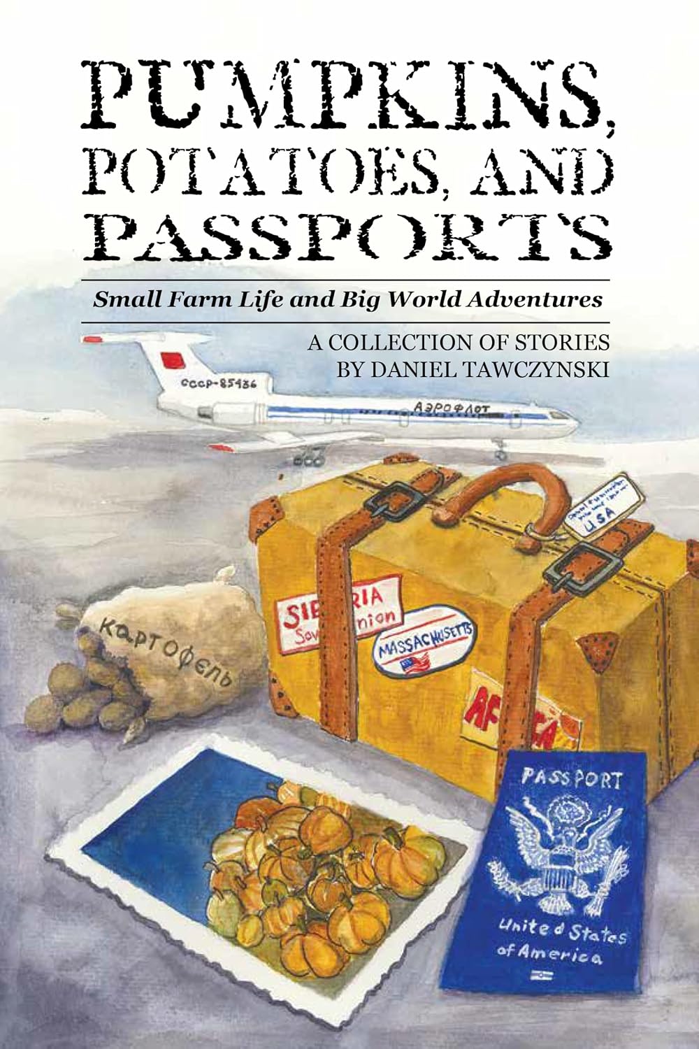 capítulo por capítulo baixar Pumpkins, Potatoes, and Passports: Small Farm Life and Big World Adventures (English Edition)