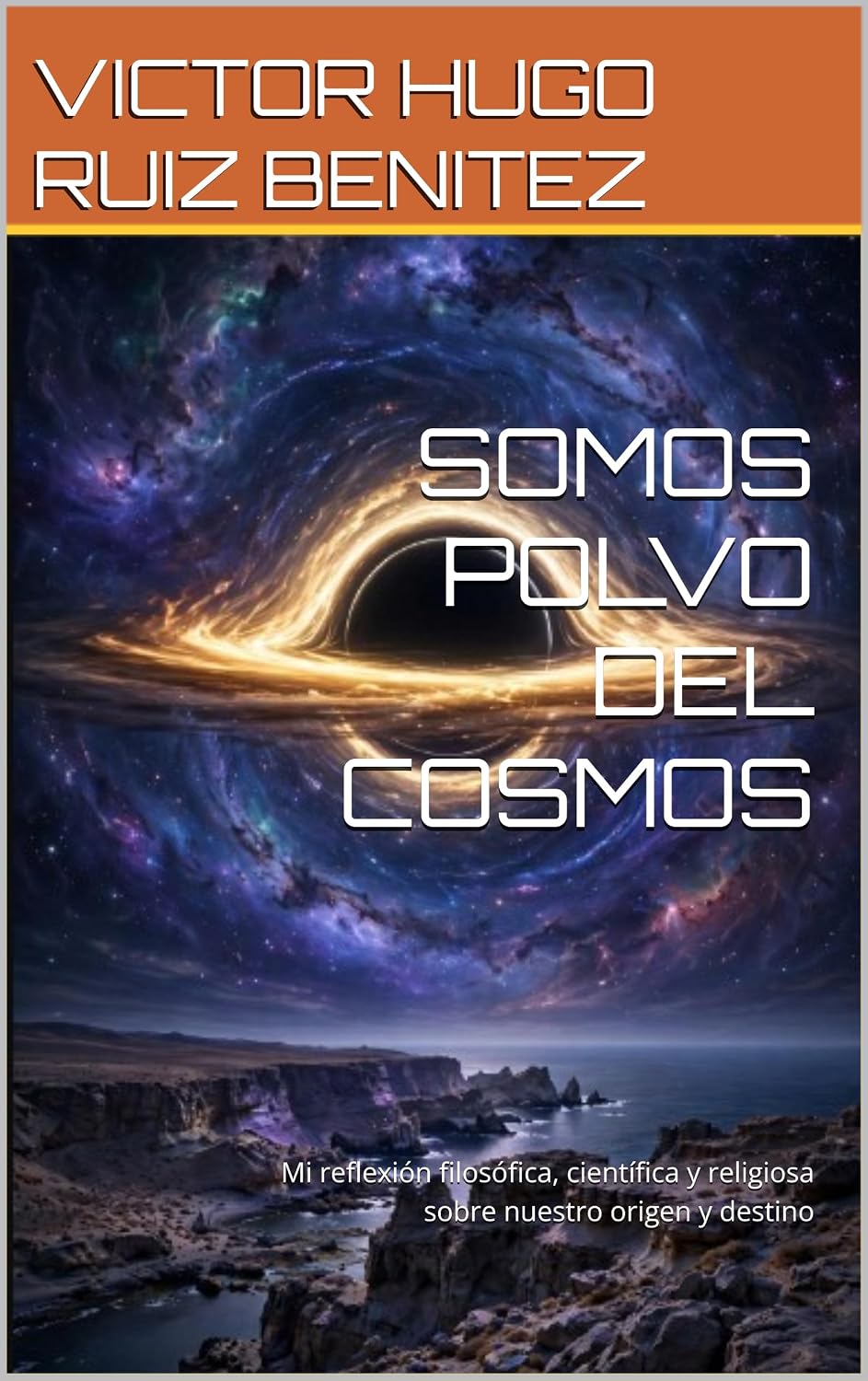 capítulo por capítulo baixar SOMOS POLVO DEL COSMOS: Mi reflexión filosófica, científica y religiosa sobre nuestro origen y destino (Spanish Edition)