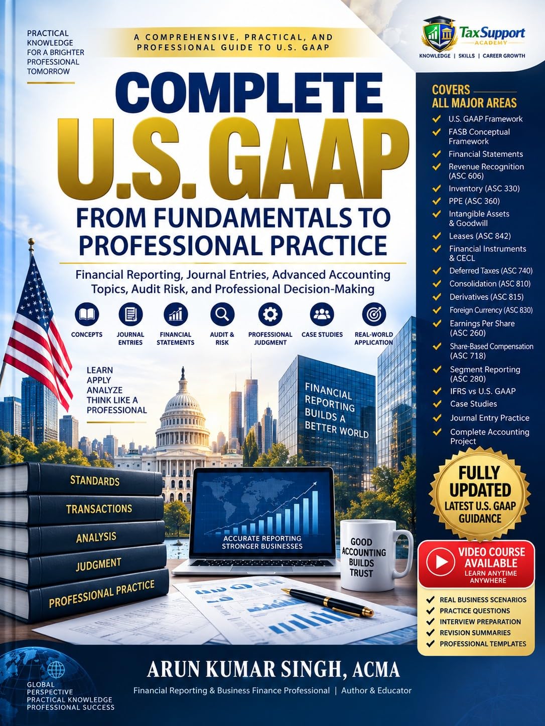 Complete U.S. GAAP From Fundamentals to Professional Practice: Financial Reporting, Journal Entries, Advanced Accounting Topics, Audit Risk, and Professional Decision-Making (English Edition) baixar livro de graça