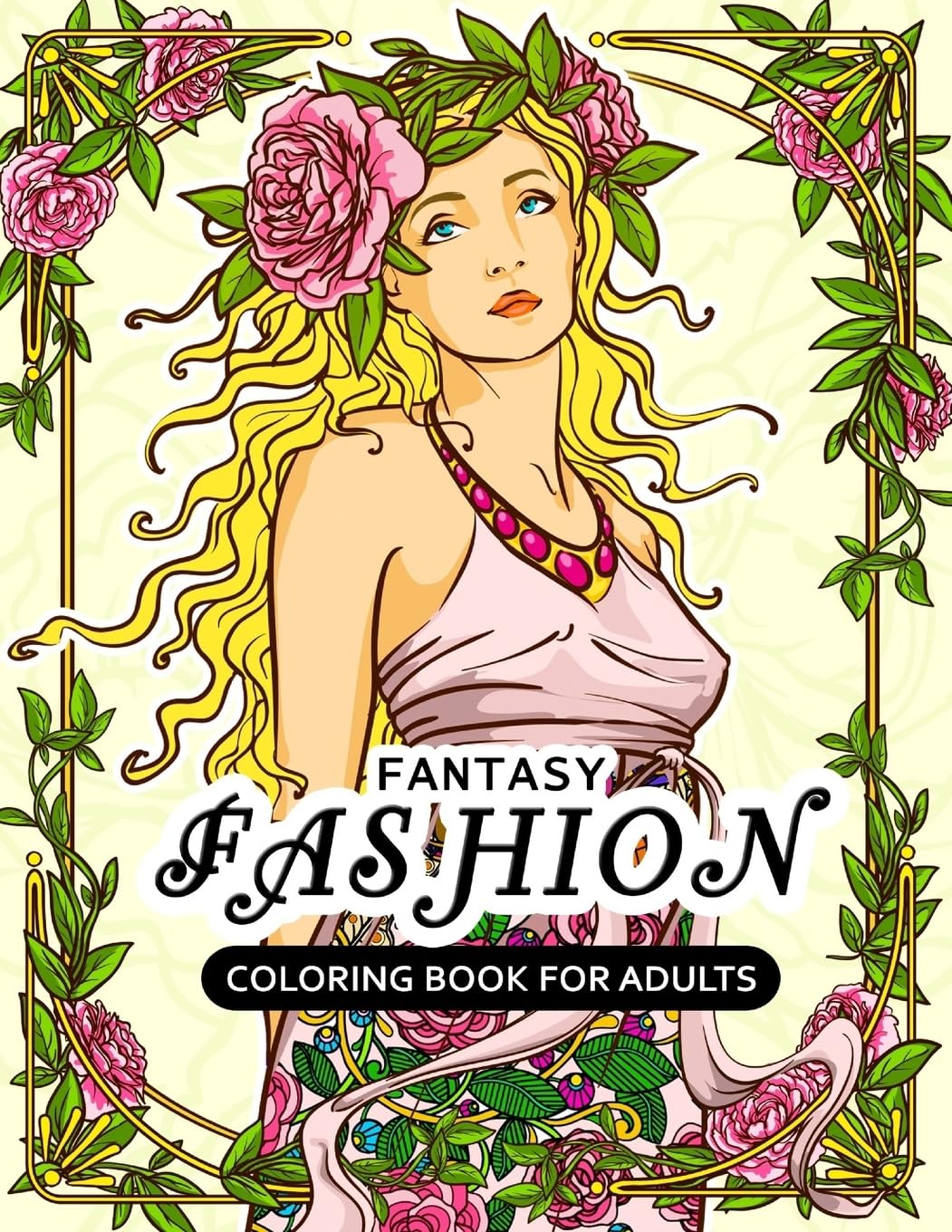 Fantasy Fashion Coloring Book for Adults: Dress Stress-relief Coloring Book For Grown-ups baixar o livro de graça