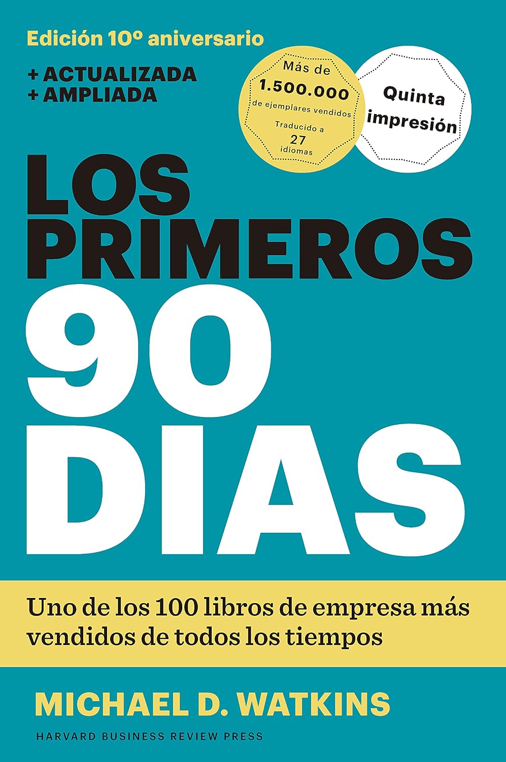 ler totalmente Los primeros 90 días: Estrategias para ponerse al día con mayor rapidez e inteligencia (Spanish Edition)