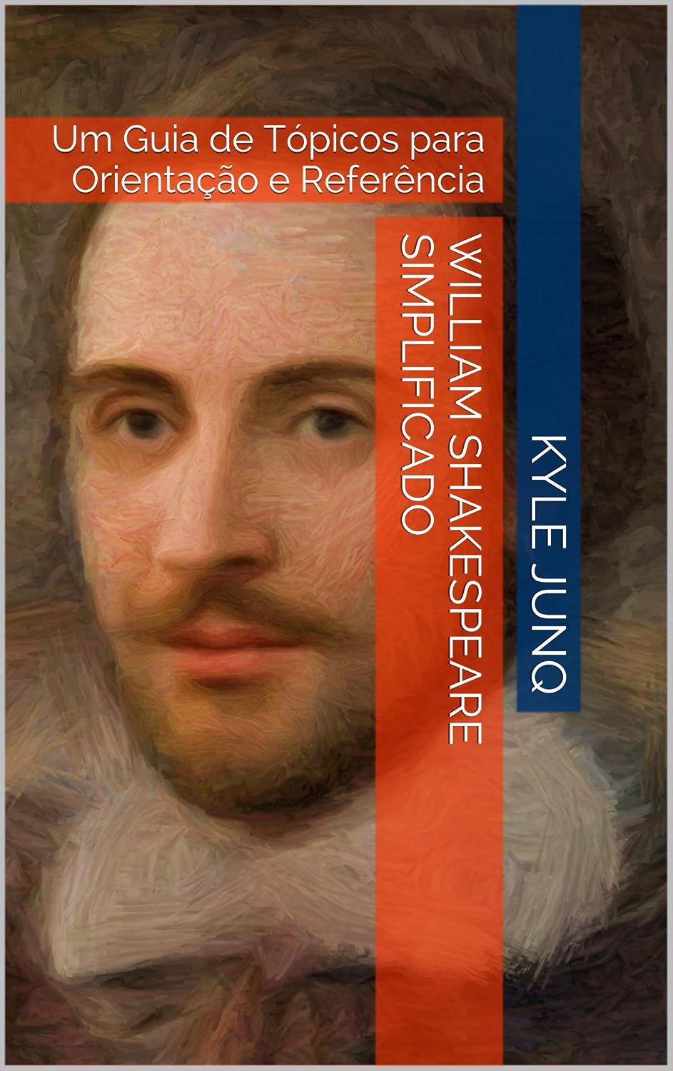 William Shakespeare Simplificado: Um Guia de Tópicos para Orientação e Referência baixar livro de graça