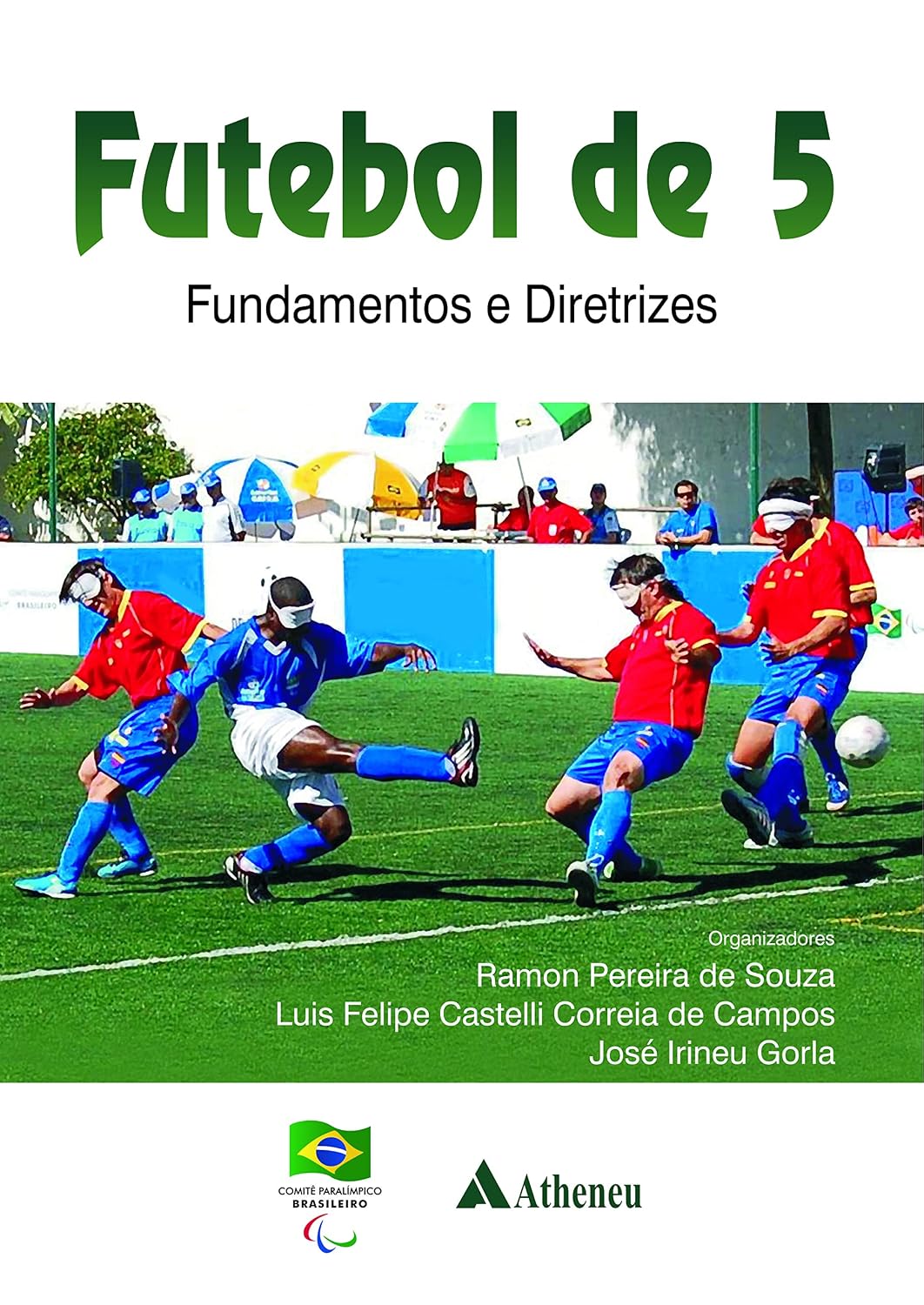 Futebol de 5 - Fundamentos e Diretrizes (eBook)