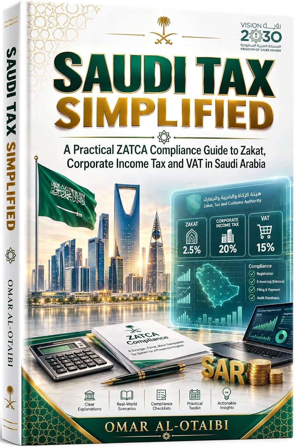 Saudi Tax Simplified: A Practical ZATCA Compliance Guide to Zakat, Corporate Income Tax and VAT in Saudi Arabia (English Edition) baixar o livro de graça