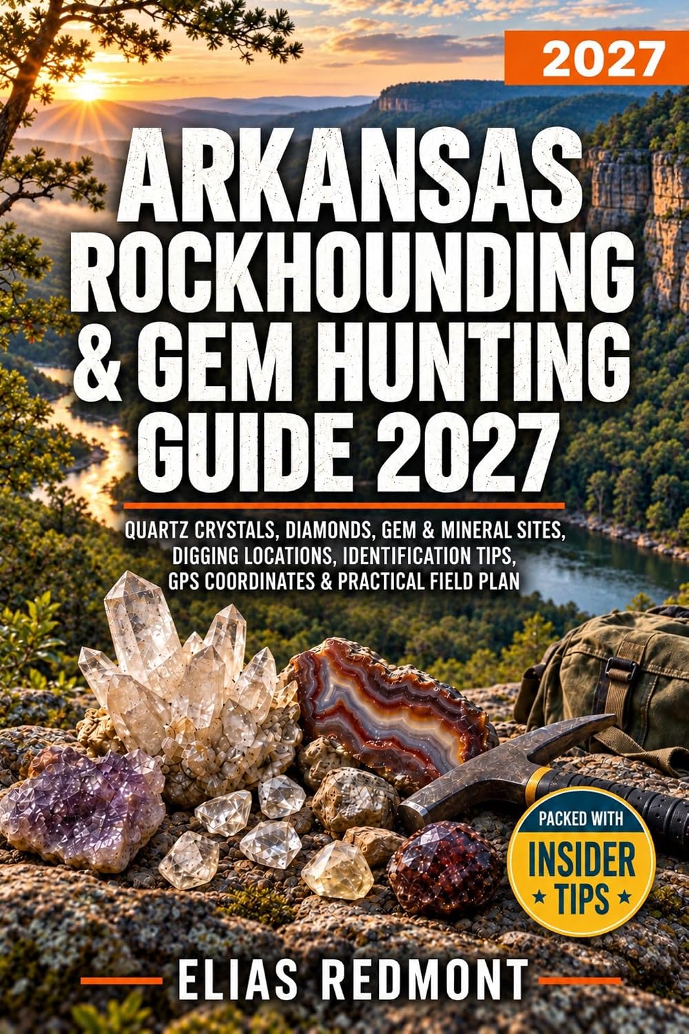 Arkansas Rockhounding & Gem Hunting Guide 2027: Quartz Crystals, Diamonds, Gem & Mineral Sites, Digging Locations, Identification Tips, GPS Coordinates & Practical Field Plan (English Edition) baixar livro de graça