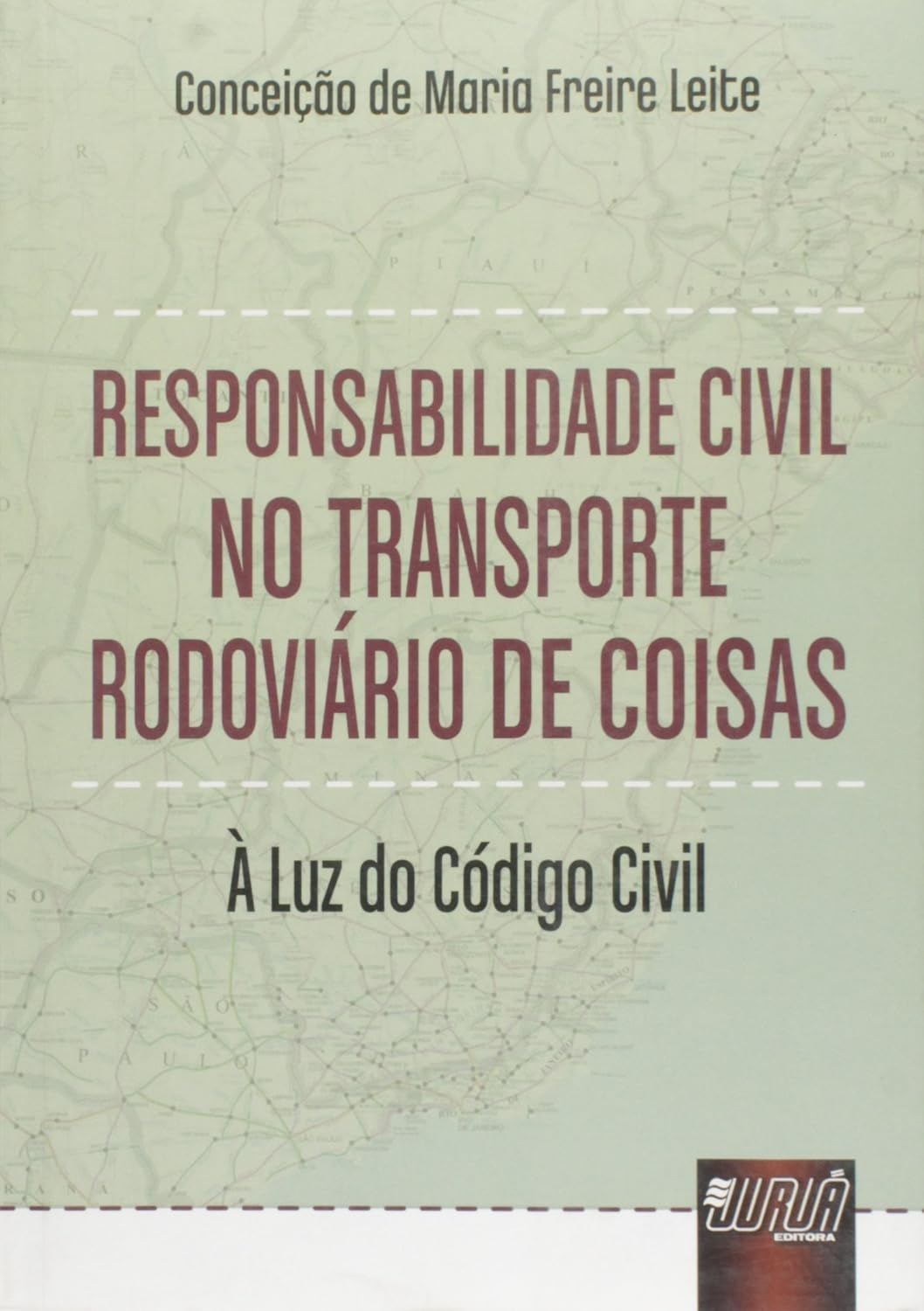 Responsabilidade civil no transporte rodoviário de coisas: À luz do código civil baixar livro de graça