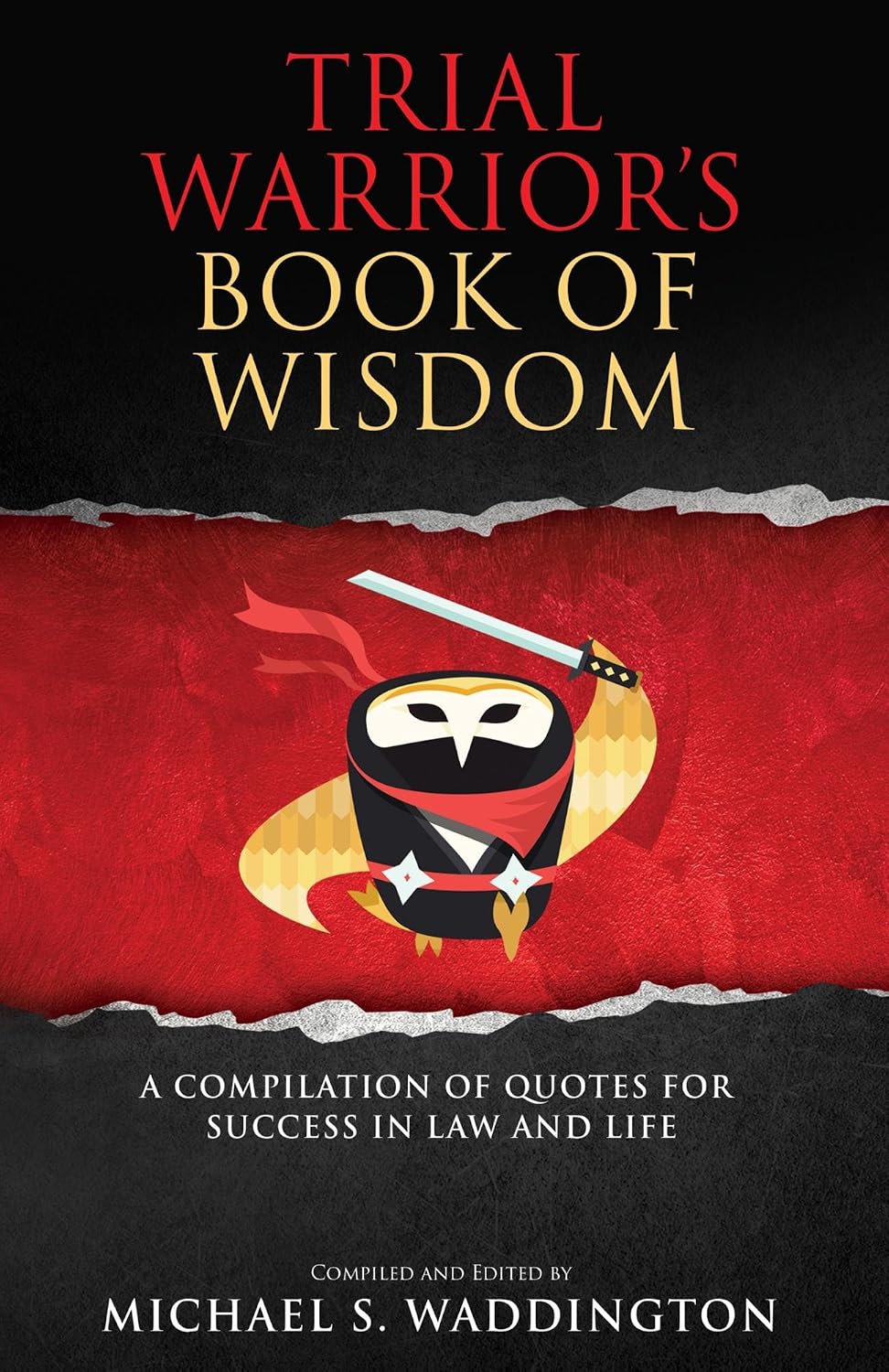 ler totalmente Trial Warrior’s Book of Wisdom: A Compilation of Quotes for Success in Law and Life (English Edition)