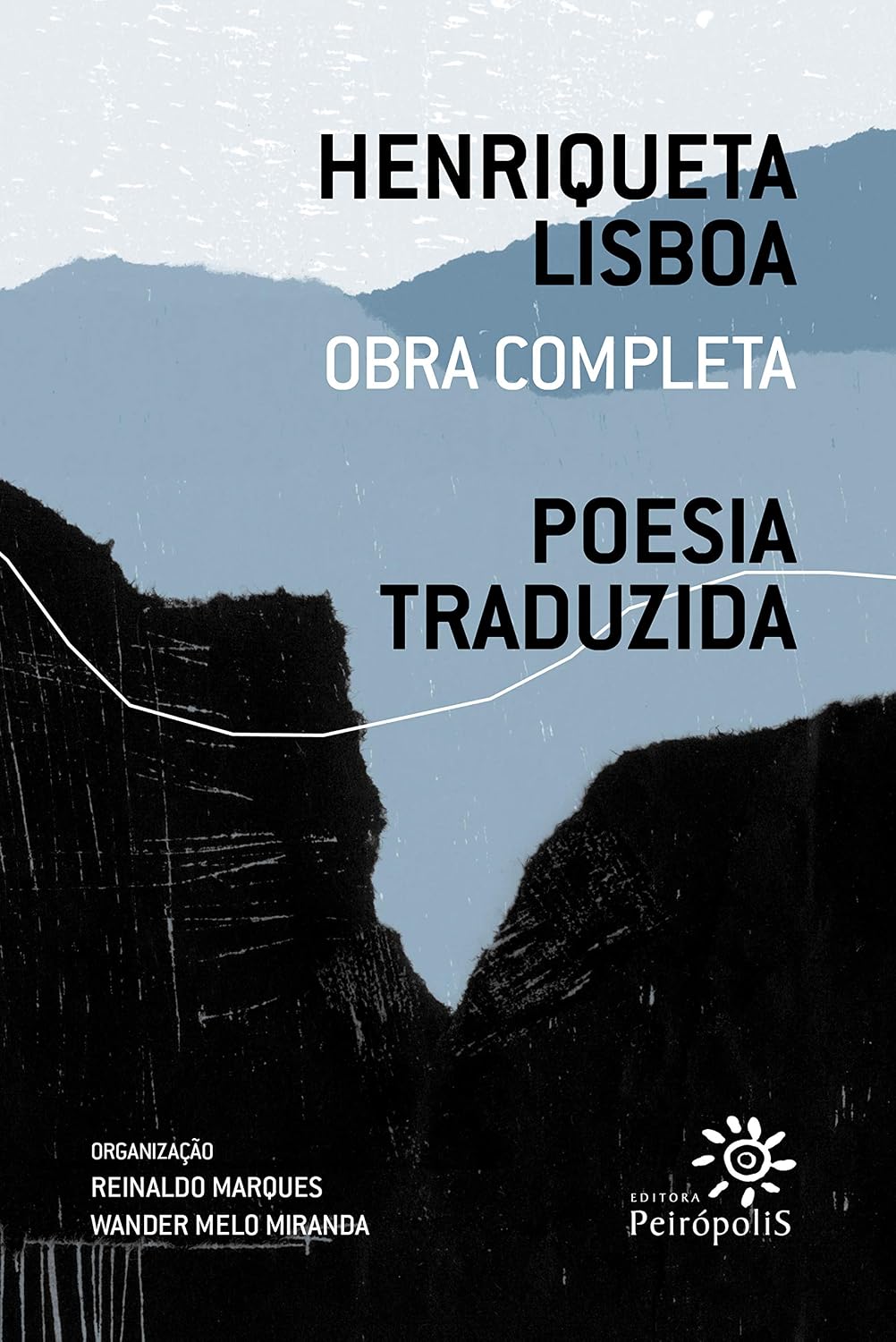 Henriqueta Lisboa: Poesia traduzida: Obra completa v. 2 (Henriqueta Lisboa: Obra completa) baixar o livro de graça