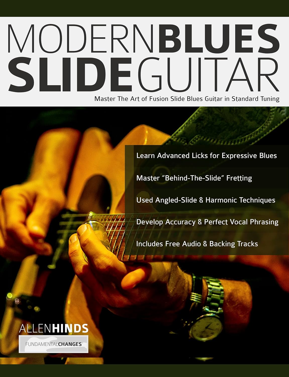 Modern Blues Slide Guitar: Master the Art of Fusion Slide Blues Guitar in Standard Tuning (Learn How to Play Blues Guitar) (English Edition) baixar o livro de graça
