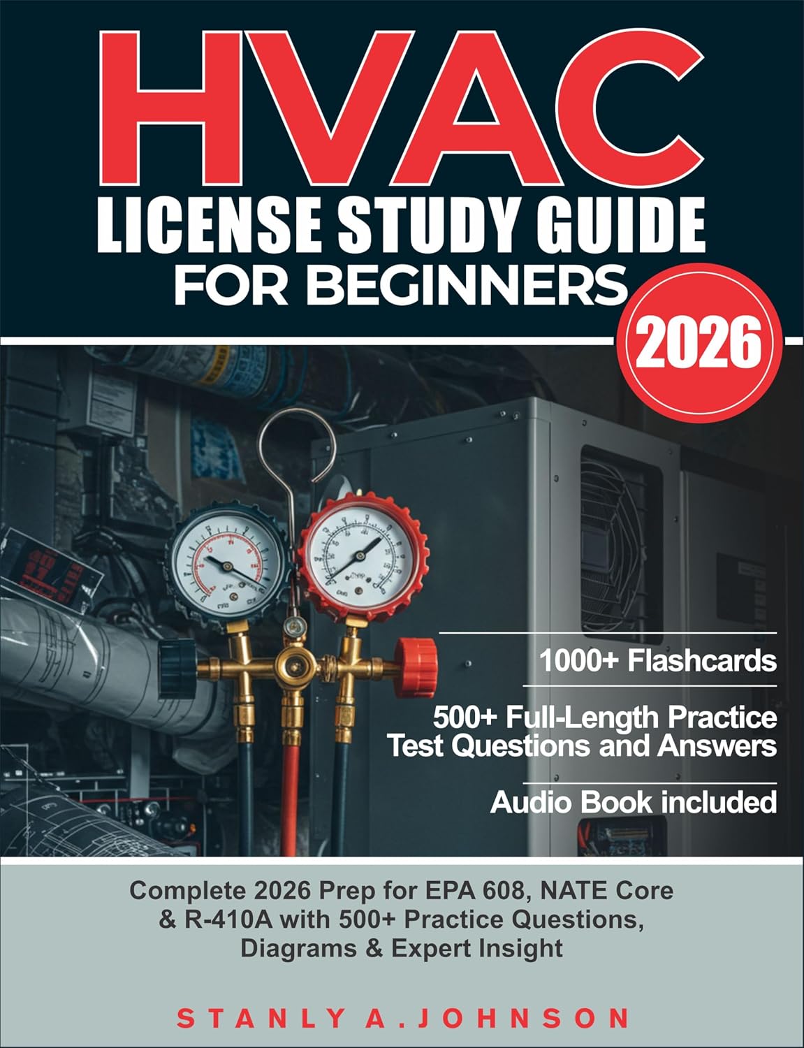 ler totalmente HVAC LICENSE STUDY GUIDE FOR BEGINNERS 2026: Complete 2026 Prep for EPA 608, NATE Core & R-410A with 500+ Practice Questions, Diagrams & Expert Insight (English Edition)