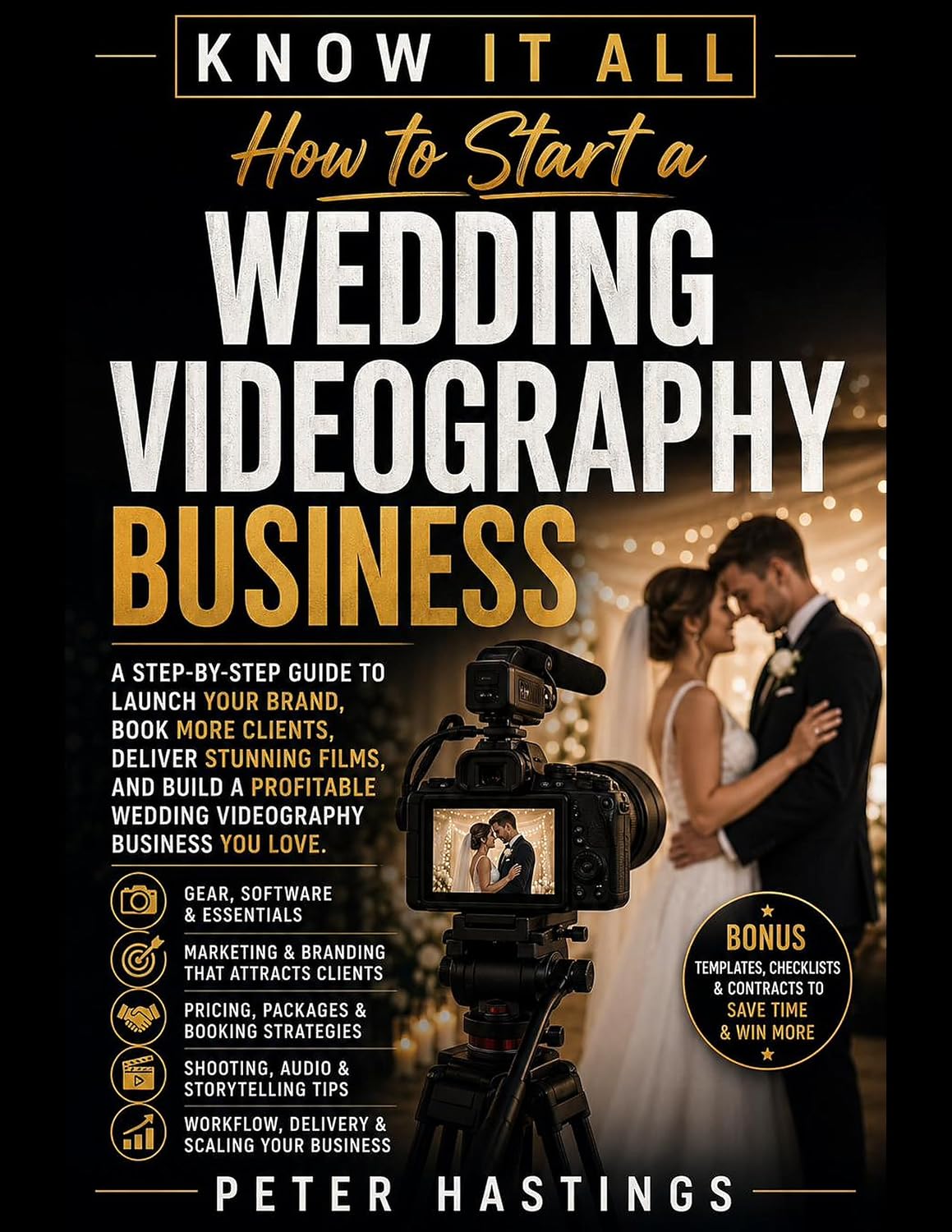 How to Start a Wedding Videography Business: K N OW IT ALL (Know It All Book 4) (English Edition) baixar o livro de graça