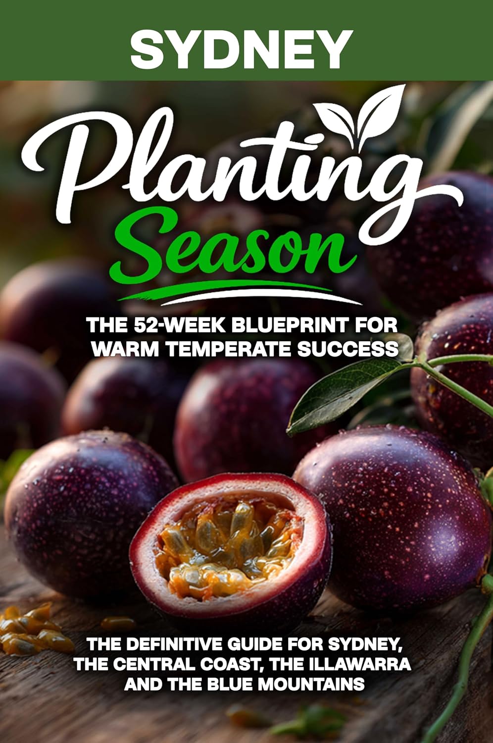 capítulo por capítulo baixar Planting Season - Sydney: The Year-Round Warm-Temperate Gardening Playbook for Sydney and Coastal NSW (Planting Season - Australia 3) (English Edition)