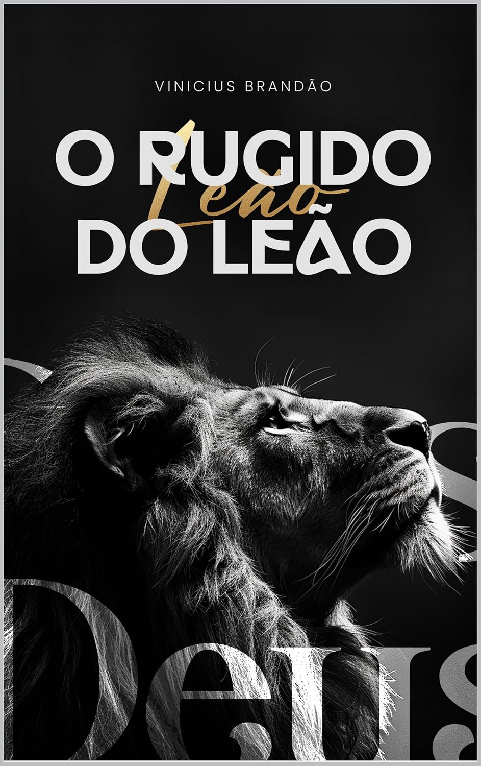 ler totalmente O RUGIDO DO LEÃO: Desvendando as duas vozes que direcionam a sua vida.