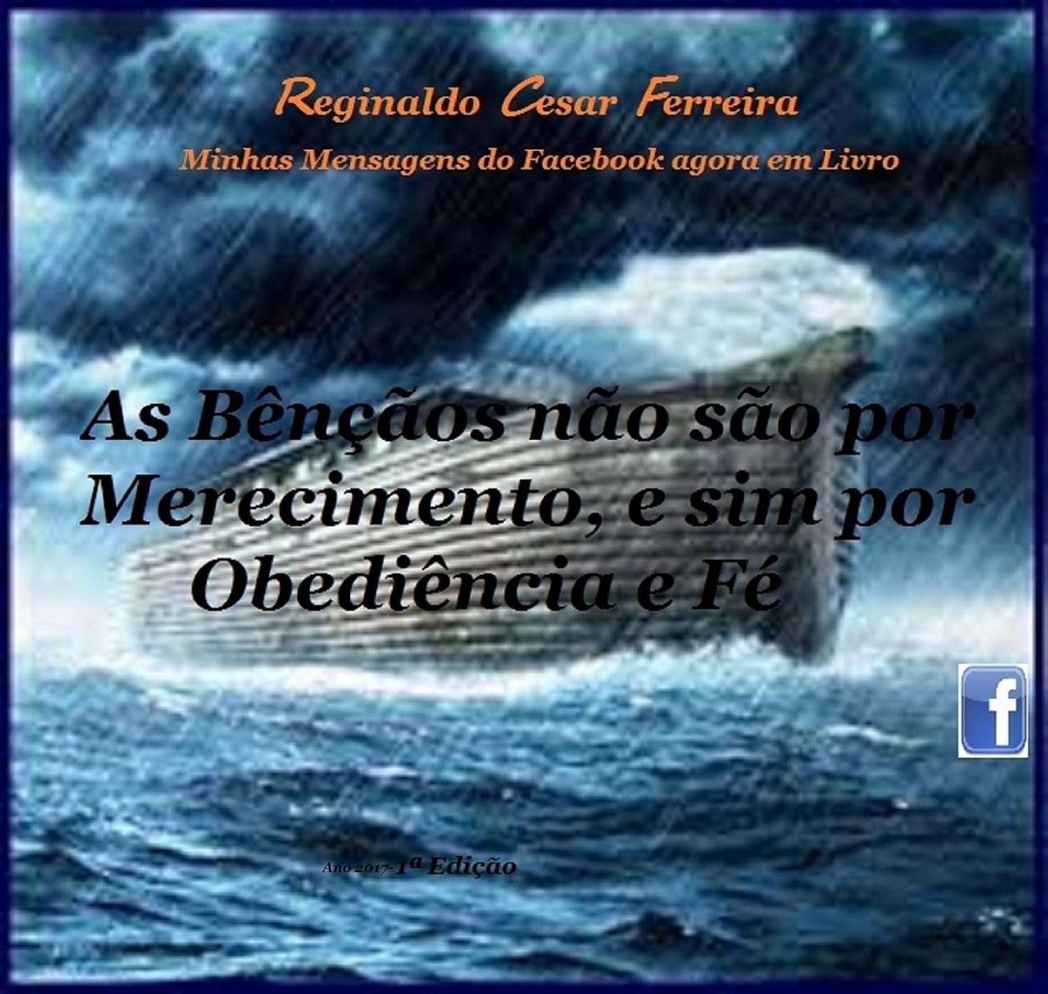 As Bênçãos não são por Merecimento, e sim por Obediência e Fé: Porque você têm direito as bênçãos (Minhas Mensagens do Facebook Livro 1) baixar o livro de graça