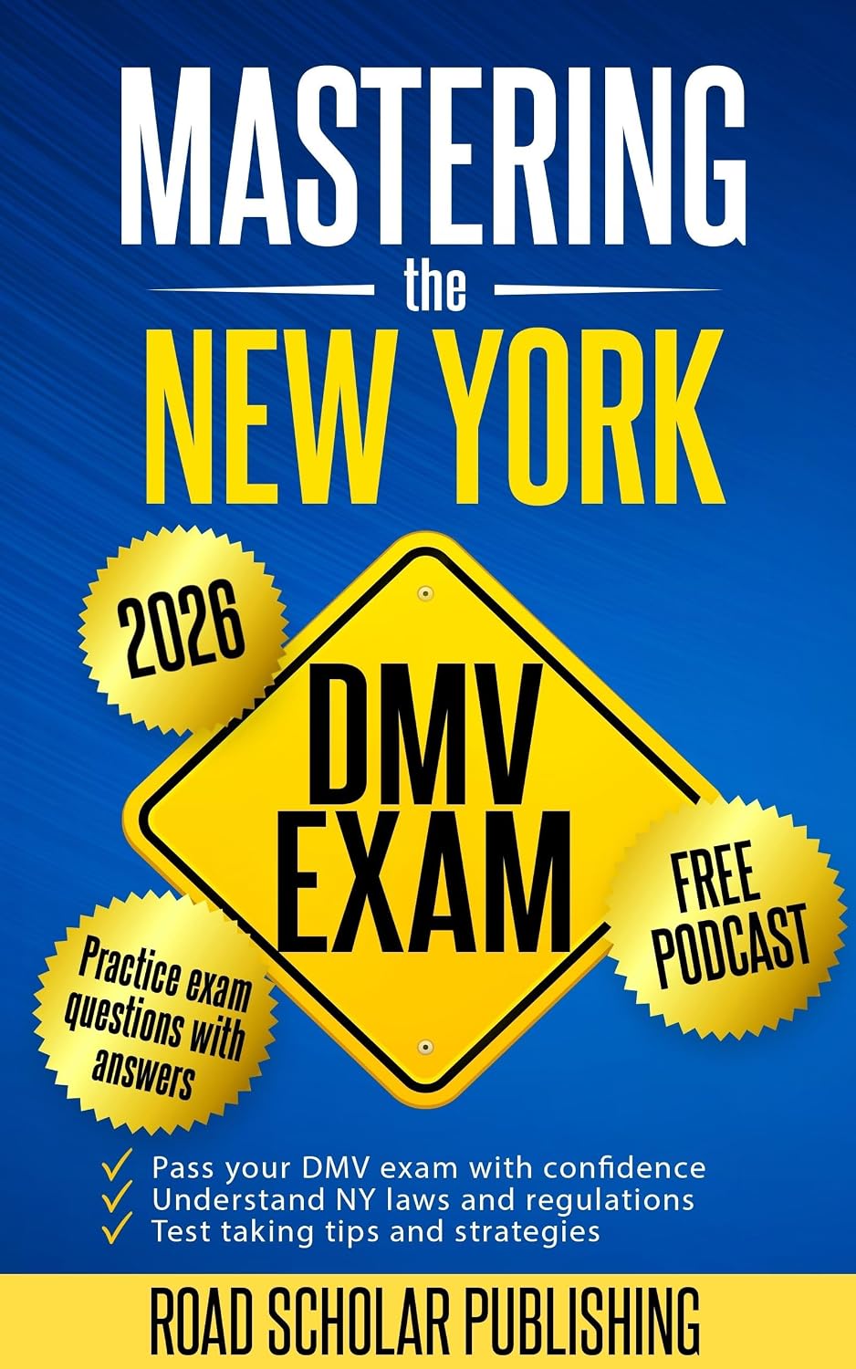 capítulo por capítulo baixar Mastering The New York DMV Exam: What You Need to Pass the DMV Permit Test in 2025 - 2026 (English Edition)