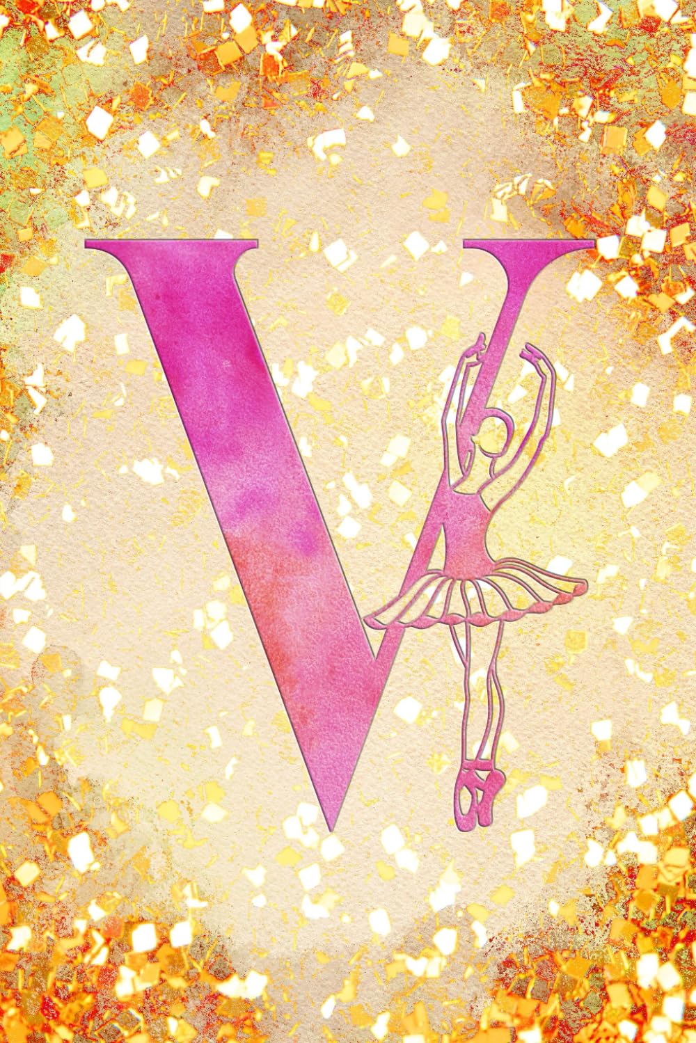 capítulo por capítulo baixar V: Letter "V" Initial Ballet Dance Monogram Notebook - Ballerina on Pink & Gold - College-Ruled Personal Journal, Writing Pad or Diary for Dancers, Girls & Women - 110 Pages, 6x9