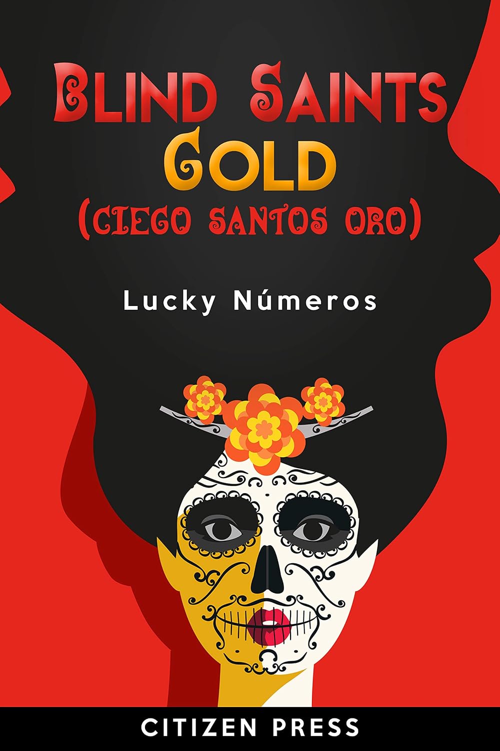 ler totalmente Blind Saints Gold: Lucky Lottery 3-Digit Number Guide for Dreams Names Encounters Zodiac Moon Phase Playing Card Weather News (English Edition)